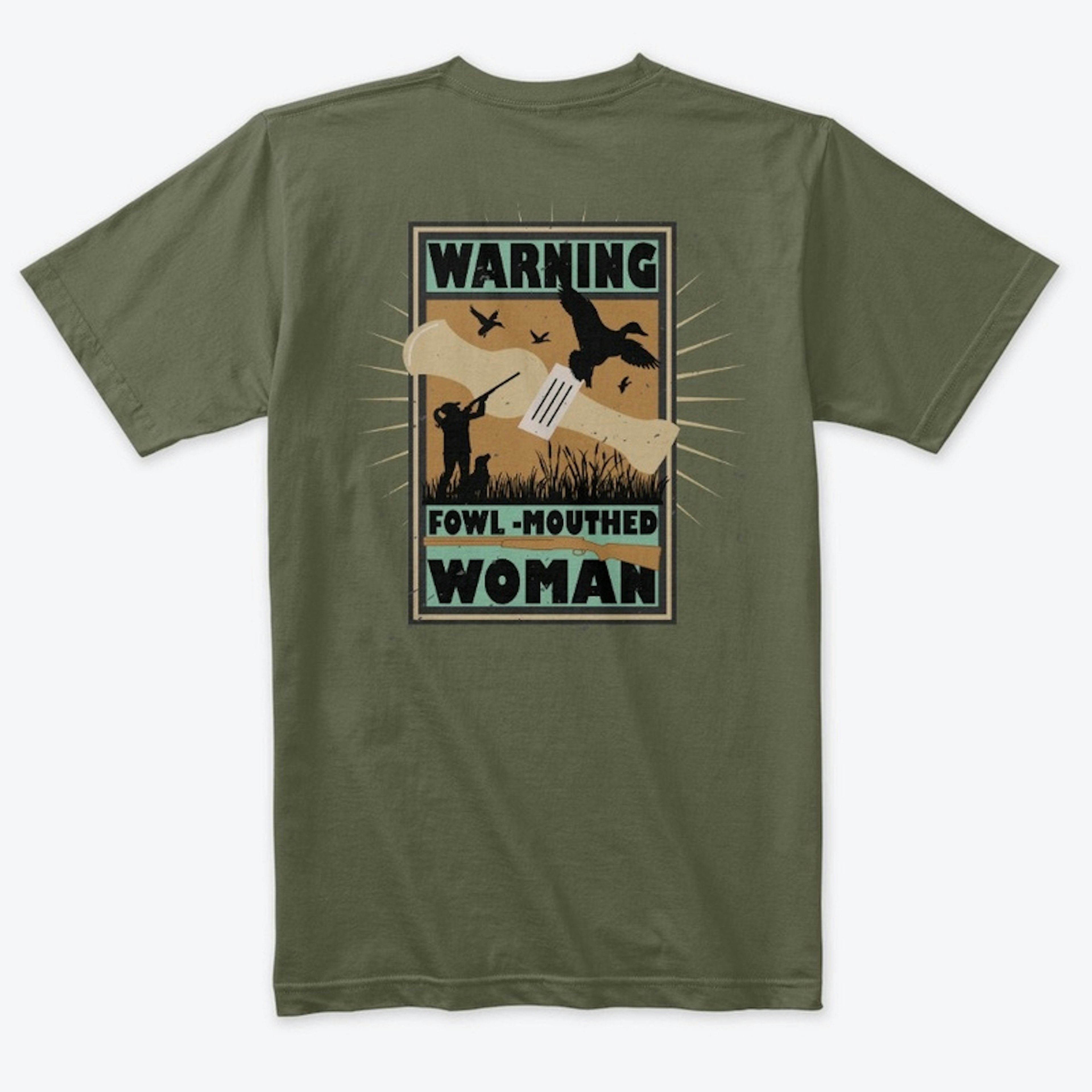 Warning: Fowl-Mouthed Woman